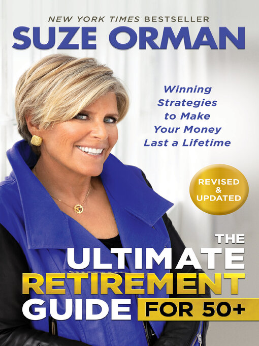 Title details for The Ultimate Retirement Guide for 50+ by Suze Orman - Available